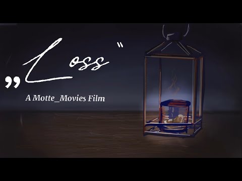 “LOSS”- an animated short film