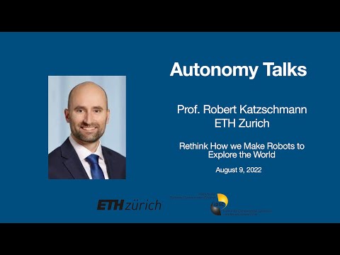 Autonomy Talks - Robert Katzschmann: Rethink how we make robots to explore the world