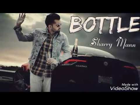IK BOTTLE (SHARRY MAAN) NEW Song Full HD VIDEO
