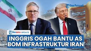 Berbalik Arah! Inggris Larang Trump Pakai Pangkalan RAF Serang Fasilitas Listrik & Jembatan di Iran