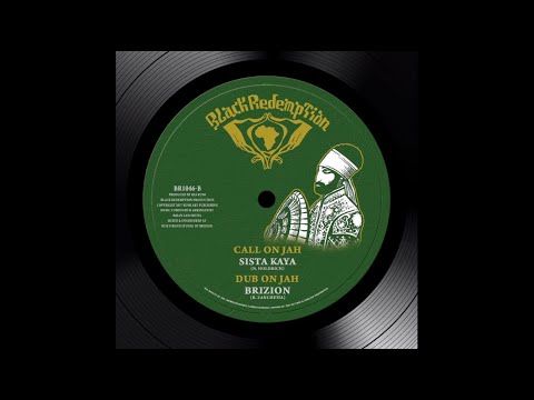 Brizion ft. Sista Kaya - Call On Jah + Dub On Jah