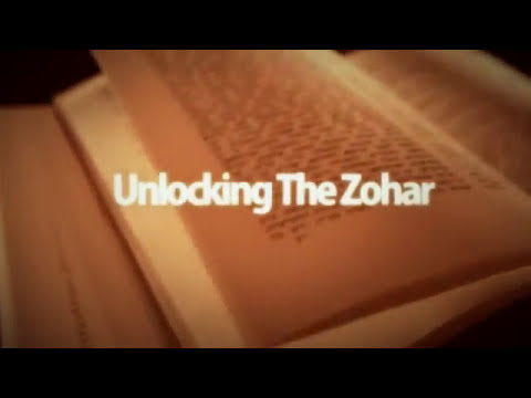 Unlocking The Zohar - February 26, 2010