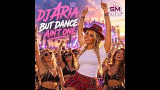 Download lagu DJ Aria – But Dance Ain’t One |   | Vocal EDM Anthem mp3