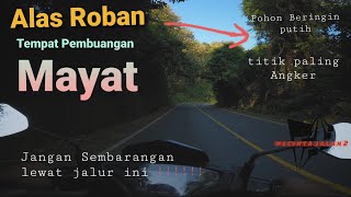 Download lagu ALAS ROBAN, Jalur Tengkorak, tempat pembuangan mayat, Jalur paling Angker di jawa mp3