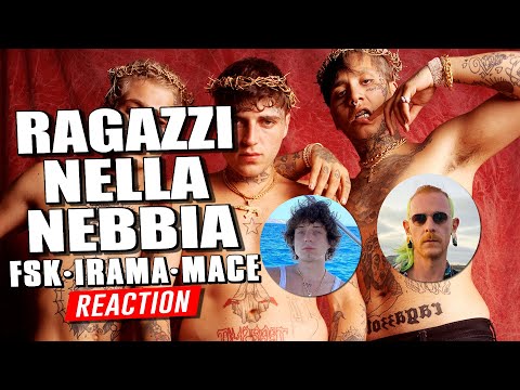 FSK SATELLITE e IRAMA - RAGAZZI NELLA NEBBIA prod MACE | REACTION by Arcade Boyz