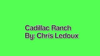 Chris Ledoux   Cadillac Ranch