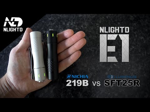 NLIGHTD E1 - 14500/AA EDC flashlight - SFT25R vs 219B!!