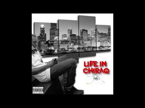Rapper Tony G - Life In Chiraq