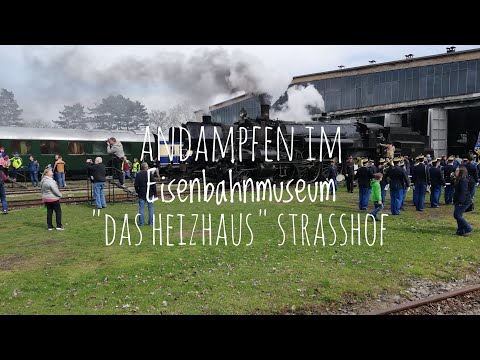 Andampfen im Heitzhaus Strasshof