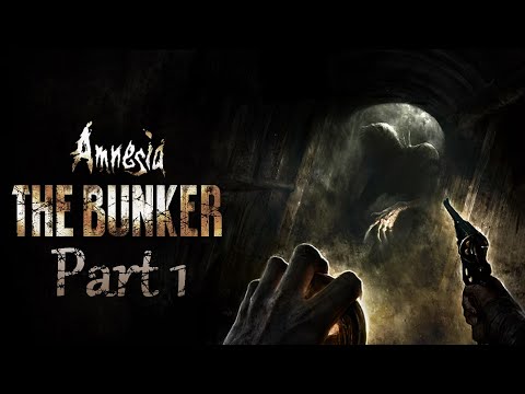 Amnesia: The Bunker Playthrough Part 1 (No Commentary)