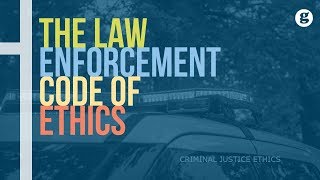 The Law Enforcement Code of Ethics