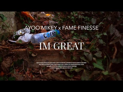 Ayoo Mikey x Fame Finesse - “Im Great”