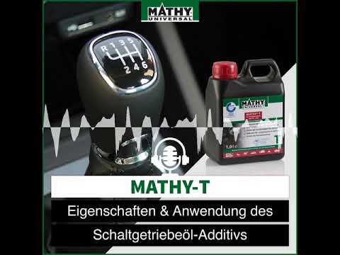 MATHY-T | Schaltgetriebeöl-Additiv - MATHY Produktbeschreibungen
