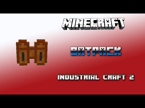 Batpack 💎 Industrial Craft 2 Tutorial 💎 English