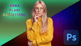 Fotoğrafın Arka Planını Değiştirme