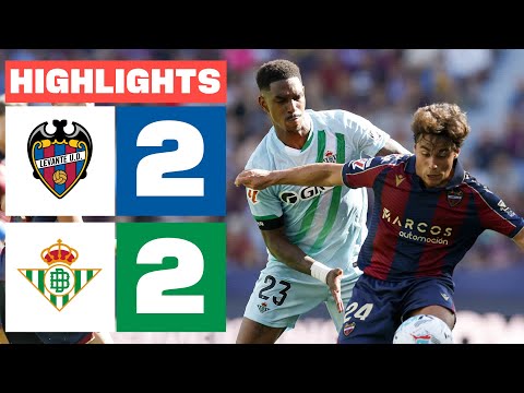 LEVANTE UD 2 - 2 REAL BETIS | HIGHLIGHTS LALIGA EA SPORTS