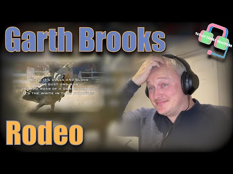 AWESOME!! British Guy Reacts to GARTH BROOKS | RODEO | Reaction