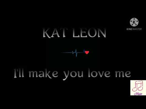 Kat Leon - I'll Make You Love Me_-_After We Fell (lyrics)