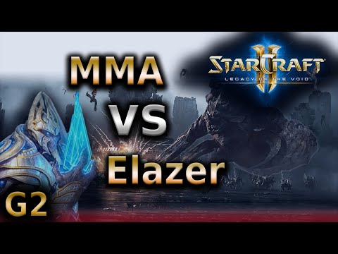 Starcraft 2 LotV - MMA vs Elazer - TvZ G2 - SC2 tournament