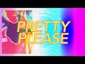 Dua Lipa - Pretty Please (Official Lyrics Video)