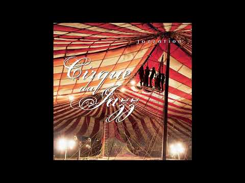 05 Sixteen Tons - Jazzation // Cirque du Jazz