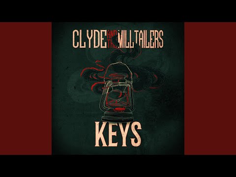 Keys - Clyde and the Milltailers