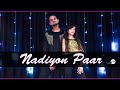 Nadiyon Paar (Let The Music Play) - Roohi | Dance Video | Bollywood Dance Choreography