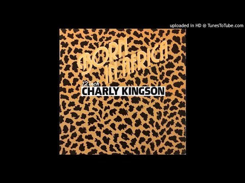 Charly Kingson -  Born In Africa