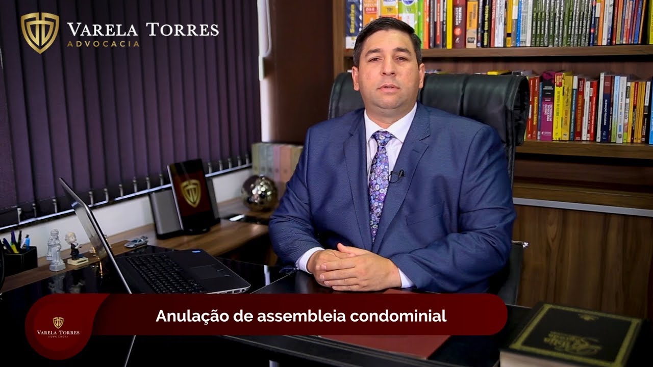 Anulação de Assembleia Condominial - Varela Torres Advocacia
