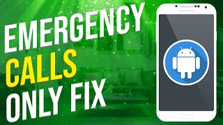 How To Fix Emergency Calls Only Android (Simple)