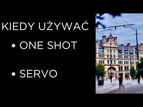 When to use ONE SHOT and when to use SERVO?