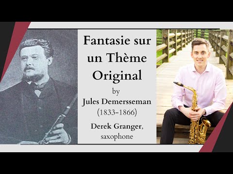 Fantasie sur un Thème Original by Jules Demersseman (Derek Granger, saxophone and Kathy Lee, piano)