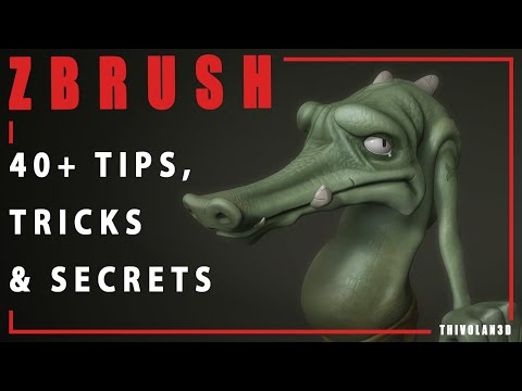 40+ ZBRUSH TIPS, TRICKS & SECRETS!!!