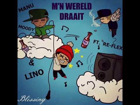 Manu Moody & Lino Bartowski ft. Re-Flex - M'n Wereld Draait