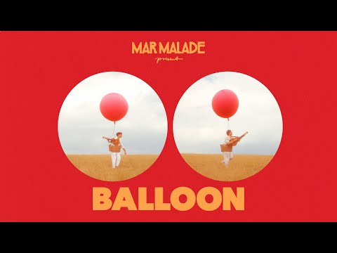 Mar Malade - »Balloon« (Official Music Video)
