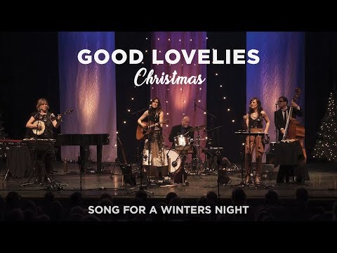 Good Lovelies - Song For A Winters Night