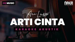Download lagu ARTI CINTA - ARI LASSO KARAOKE AKUSTIK mp3 Download lagu ARTI CINTA - ARI LASSO KARAOKE AKUSTIK mp3