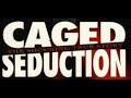 Caged Seduction 1994 TV Movie