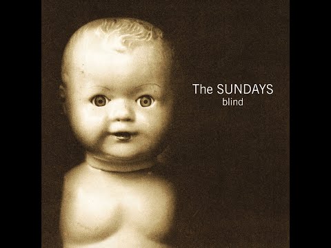 The Sundays - Blind (Full Album) - High Quality
