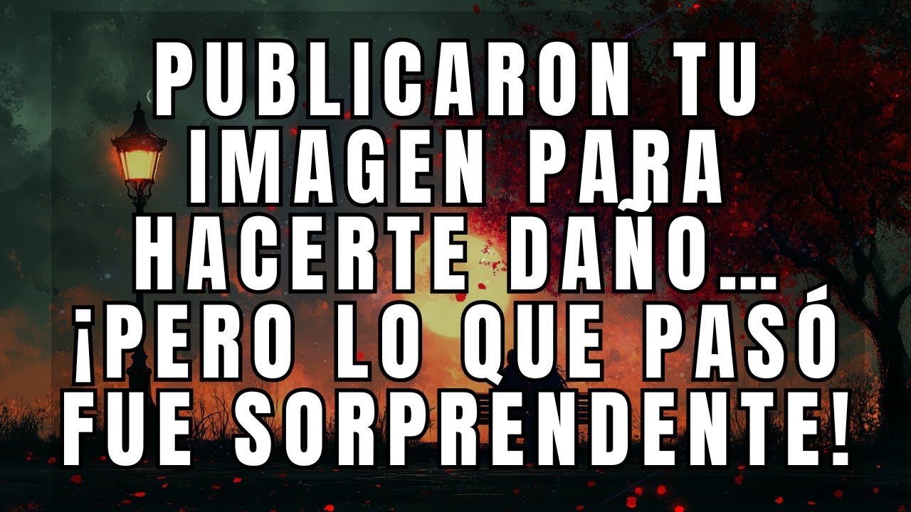 Publicaron tu imagen para hacerte daño… ¡Pero lo que pasó fue sorprendente!