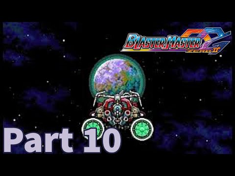 Game Eagle X Plays: Blaster Master Zero II - Part 10: Where No Man Has Gone Before