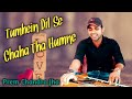 Tumhein Dil Se Chaha Tha Humne Meera Ka Mohan Avinash Wadhawan Ashwini Bhave