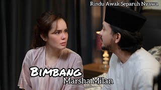 Download lagu Bimbang | Marsha Milan | OST Rindu Awak Separuh Nyawa [] - NazxSara mp3