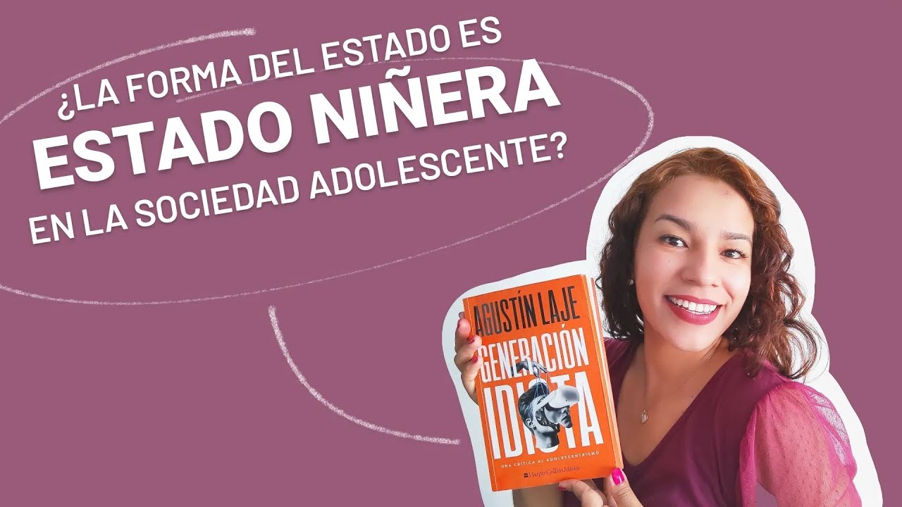 Generación Idiota - Agustín Laje. Capítulo 5 - Parte 1: Política en la sociedad adolescente.