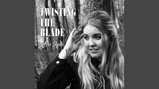 Twisting The Blade Music Video