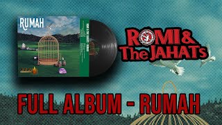 Download lagu Romi & The Jahats - Full Album #3 Rumah mp3