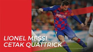 Taklukkan Eibar 5-0, Lionel Messi Cetak Quattrick yang Ketujuh