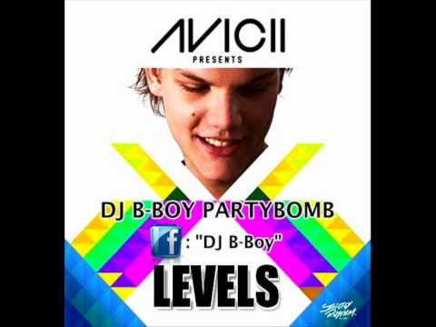 Avicii - Levels (DJ B-Boy PartyBomb) (LMFAO, Lil Jon, Pitbull, Chris Brown, ...)