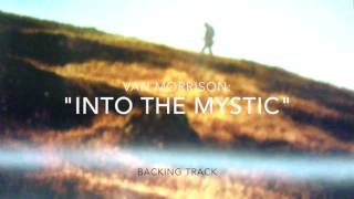 &quot;Into The Mystic&quot; (Van Morrison, Backing Track)