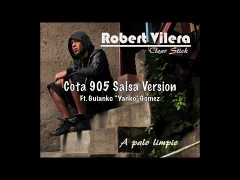 COTA 905 Salsa Version | ROBERT VILERA Ft GUIANKO"YANKO"GOMEZ